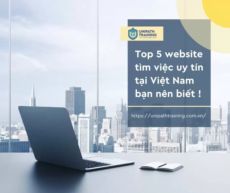 TOP 5 Website Tìm Việc Uy Tín Tại Việt Nam Bạn Nên Biết